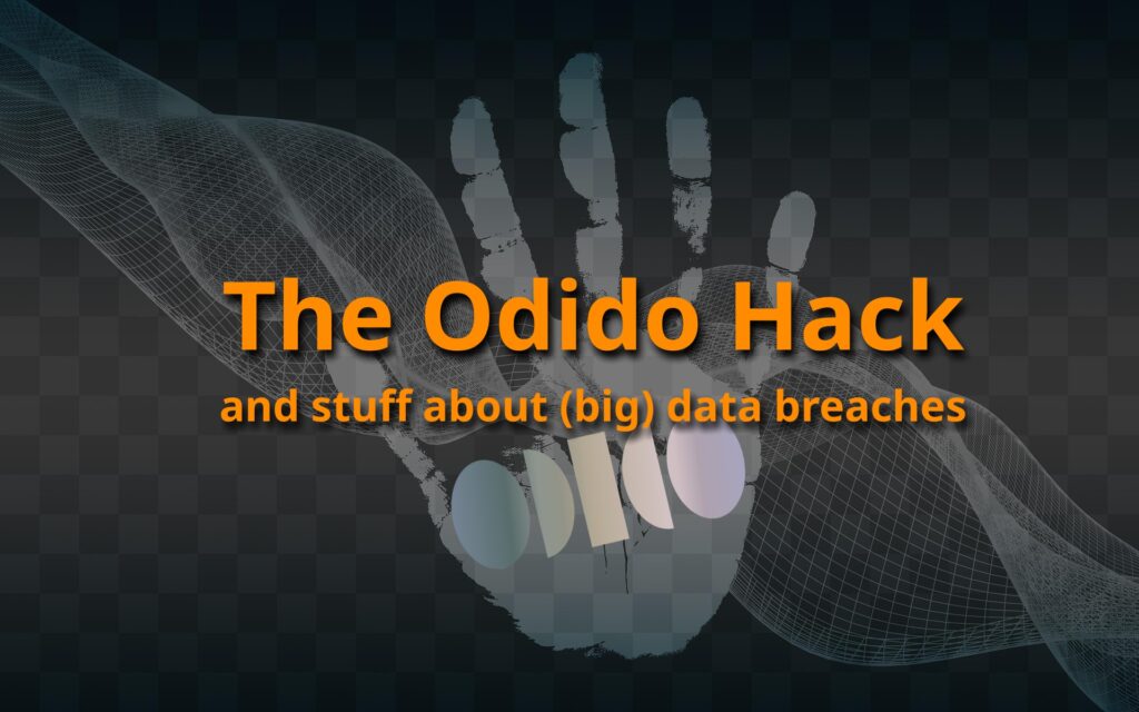 The text "The Odido Hack, and stuff about (big) data breaches" in front of a handprint (personal) with the Odido logo on it, and a wire-frame looking like woven/folded fabric (data flowing everywhere).